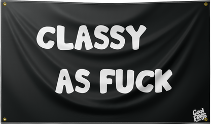 Classy as f*ck funny college dorm room flag