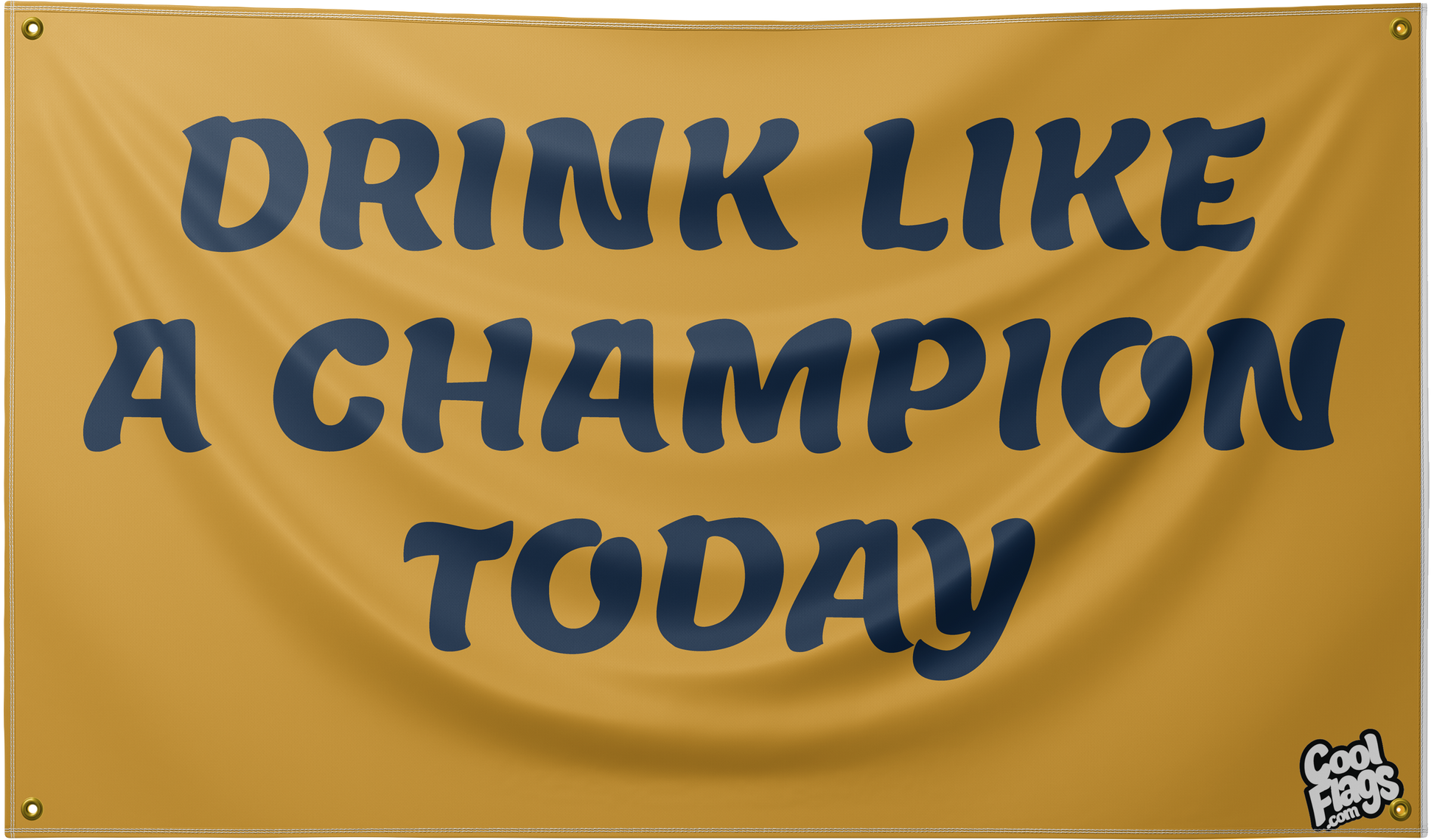 Drink like a champion funny flag