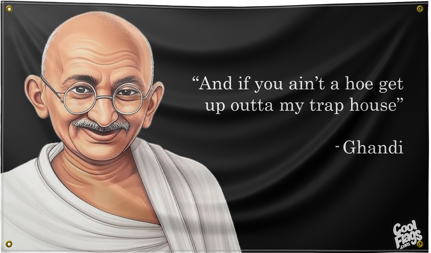 Ghandi funny quote flag