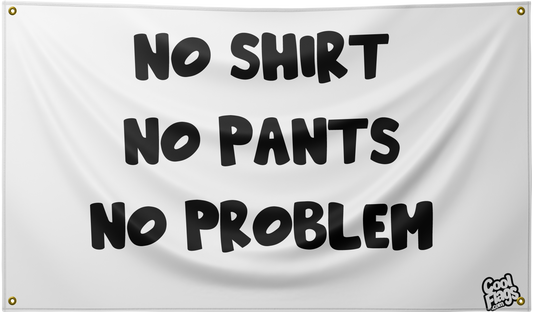 No shirt, no pants funny flag
