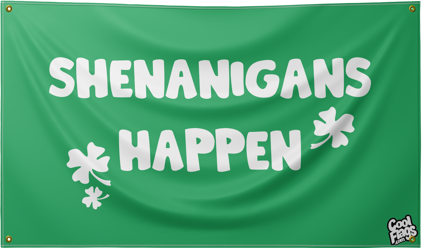 Shenanigans happen funny flag